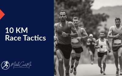 10 KM Race Tactics