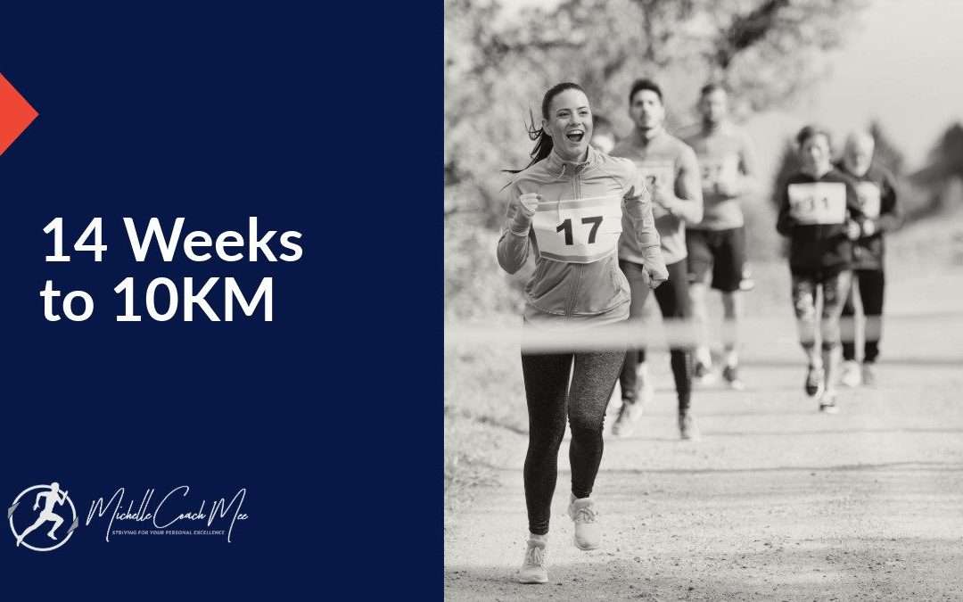 Michelle coach mee 14 weeks to 10km
